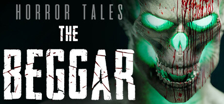恐怖故事：乞丐/HORROR TALES: The Beggar插图