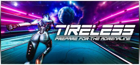 不知疲倦：为肾上腺素做好准备/TIRELESS: Prepare For The Adrenaline插图