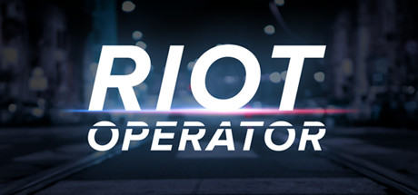 防暴指挥官/Riot Operator插图