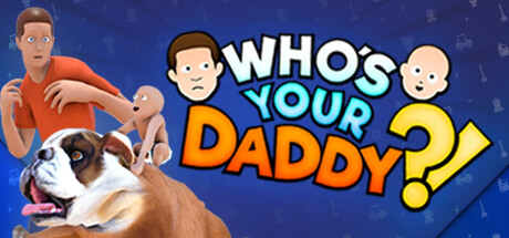 谁是你爸爸/Who’s Your Daddy?!插图