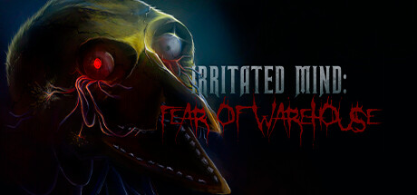 烦躁的心灵：仓库恐惧/Irritated Mind: Fear of Warehouse插图