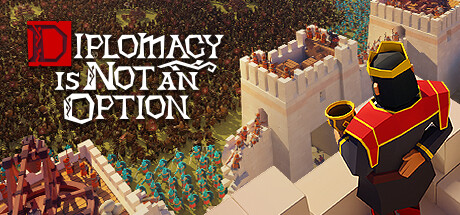要战便战/Diplomacy is Not an Option （更新v1.0.22r）