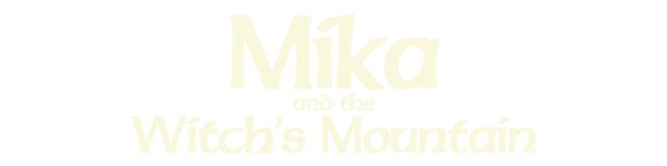 米卡与魔女之山/Mika and The Witch’s Mountain