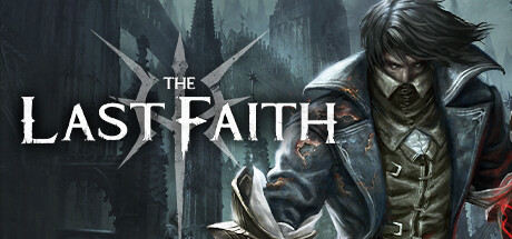 最后的信仰最后的信念/The Last Faith （更新v1.1.2）