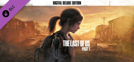 最后生还者第一部/美末1数字豪华版/The Last of Us™ Part I（更新 v1.1.3.0 ）